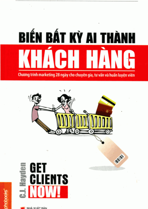 Biến bất kỳ ai thành khách hàng (Get cilients now) – Tải sách miễn phí eBooks PDF