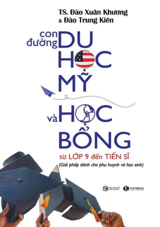 Con đường du học Mỹ và học bổng từ lớp 9 đến tiến sĩ – Tải sách miễn phí eBooks PDF