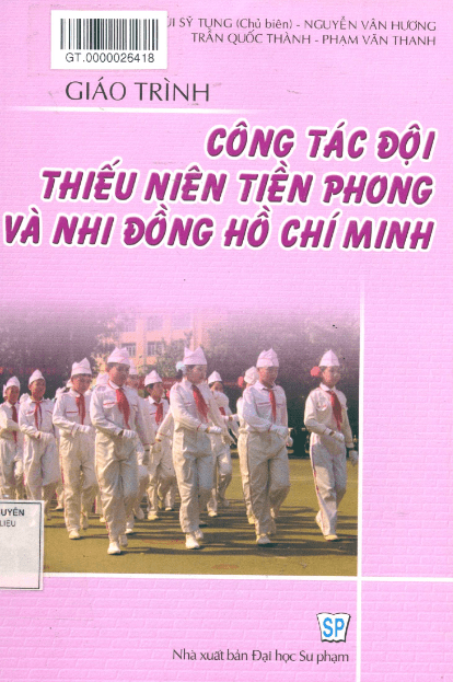 Giáo Trình Công Tác Đội Thiếu Niên Tiền Phong Và Nhi Đồng Hồ Chí Minh – Tải sách truyện miễn phí eBooks PDF