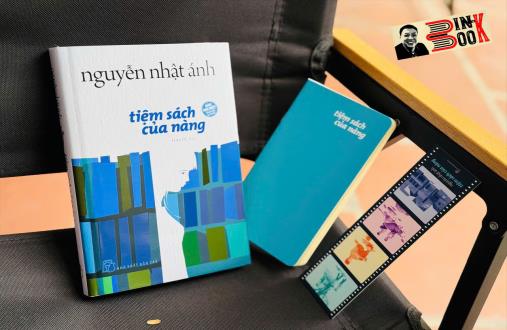 Tiệm Sách Của Nàng – Nguyễn Nhật Ánh vẫn giữ được “phép màu” sau bao năm